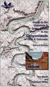 Guide to the Colorado & Green Rivers in the Canyonlands of Utah & Colorado